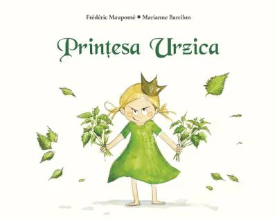 Printesa Urzica - Frederic Maupome