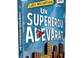 Raftul preferat. Un supererou adevarat - Lara Williamson