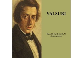 Valsuri. Opus 18, 34, 42, 64, 69, 70 si opus postum - Chopin