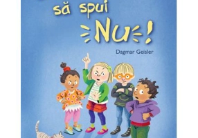 Uneori trebuie sa spui NU!