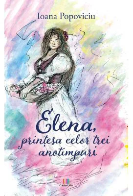 Elena, printesa celor trei anotimpuri
