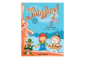 Fairyland 1, Teachers Book, with posters Curs de limba engleza - Virginia Evans