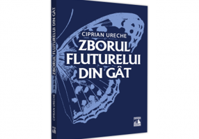 Zborul fluturelui din gat - Ciprian Ureche