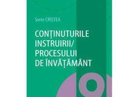 Continuturile instruirii - procesului de invatamant. Volumul 9 din Concepte fundamentale in pedagogie - Sorin Cristea