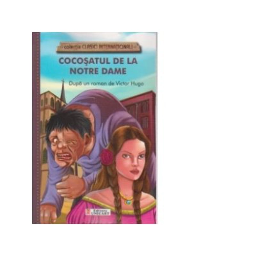 Cocosatul de la Notre Dame - Victor Hugo