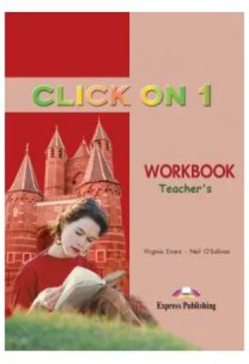 Click on 1, Teachers Workbook. Caietul profesorului - Virginia Evans