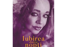 Iubirea dintre nopti