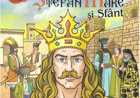 Stefan cel Mare si Sfant - Elena Iorgulescu