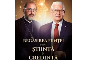 Regasirea fiintei prin stiinta si credinta - Dr. Alexandru Ciurea, Parintele Necula