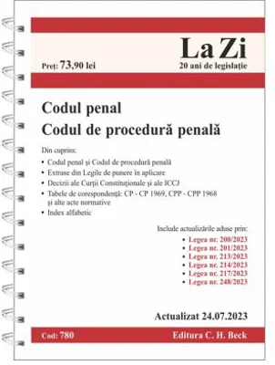 Codul penal si Codul de procedura penala. Cod 780. Actualizat la 24. 07. 2023