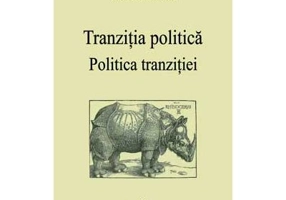 Politica tranzitiei. Tranzitia politica