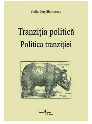 Politica tranzitiei. Tranzitia politica