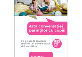Arta conversatiei parintilor cu copiii - Wendy Mogel