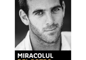 Victoria Books: Miracolul Del Potro - Sebastian Torok