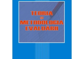 Teoria si metodologia evaluarii - Marin Manolescu