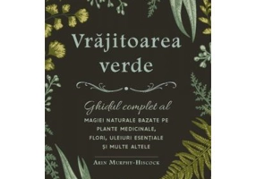 Vrajitoarea verde - Arin Murphy-Hiscock