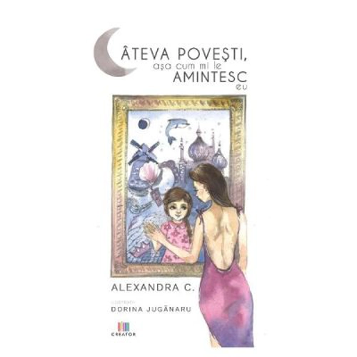 Cateva povesti, asa cum mi le amintesc eu