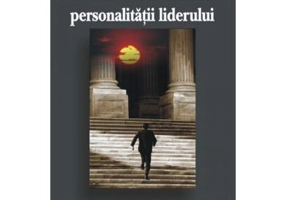 Dimensiunile definitorii ale personalitatii liderilor - Gheorghe Aradavoaice
