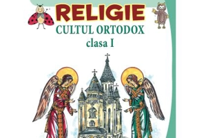 Religie. Cultul ortodox. Manual pentru clasa 1 - Cristian Alexa, Mirela Sova