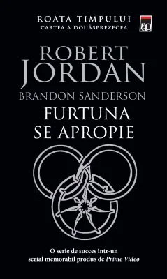Furtuna se apropie. Roata timpului 12. Editie de buzunar - Robert Jordan
