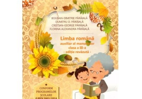 Limba romana. Elemente de constructie a comunicarii (lexic, fonetica, morfologie, sintaxa) pentru clasa a 3-a