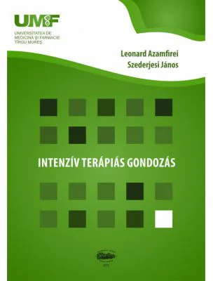 Ingrijire terapeutica intensiva. In limba maghiara - Leonard Azamfirei