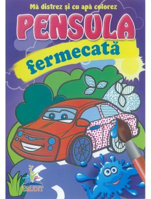 Automobilul - Pensula fermecata