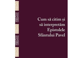 Cum sa citim si sa interpretam Epistolele Sfantului Pavel - Patrick Gray