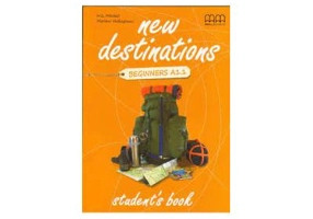 New Destinations. Student's Book. British Edition. Beginners A1 level - H. Q. Mitchell