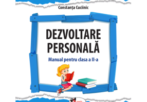 Dezvoltare personala. Manual pentru clasa a 2-a