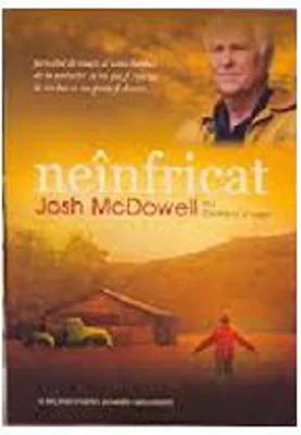 Neinfricat - Josh McDowell