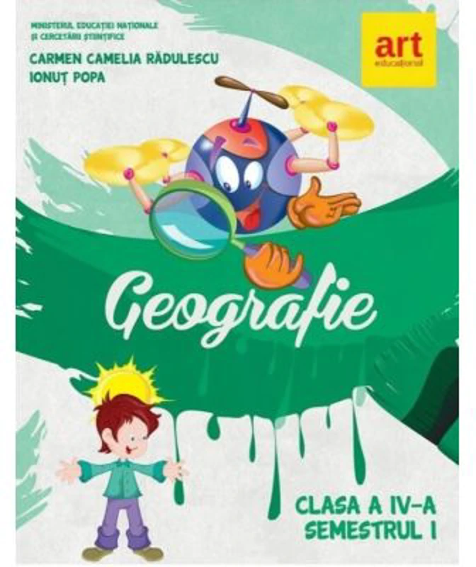 Manual pentru Geografie clasa a 4-a, semestrul 1 - Carmen Camelia Radulescu