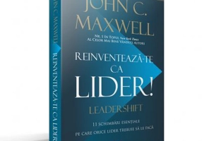 Reinventeaza-te ca lider - John C. Maxwell
