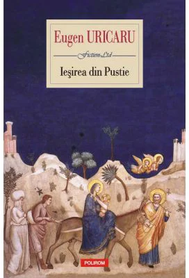 Iesirea din Pustie - Eugen Uricaru