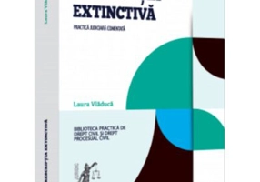 Prescriptia extinctiva. Practica judiciara comentata - Laura Vladuca