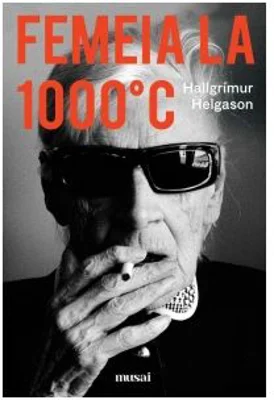Femeia la 1000°C