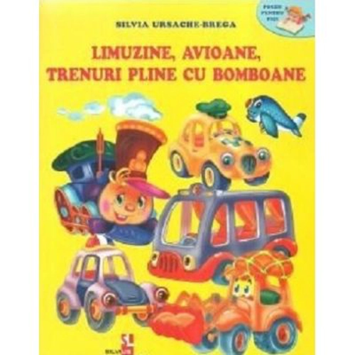 Limuzine, avioane, trenuri pline cu bomboane