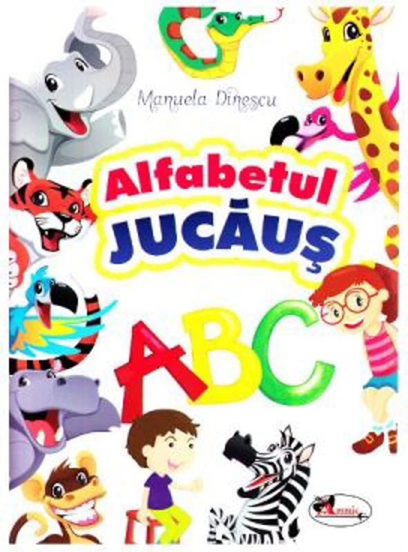 Alfabetul jucaus - Manuela Dinescu
