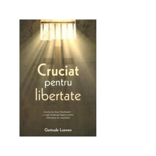 Cruciat pentru libertate