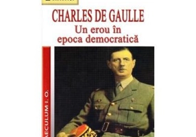 Un erou in epoca democratica, Charles de Gaulle - Thomas Nicklas