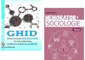 Pachet Sociologie pentru liceu si pregatirea examenului de bacalaureat: Ghid pentru invatare si Memorator - Gabriela Popescu, Cecilia Ionescu