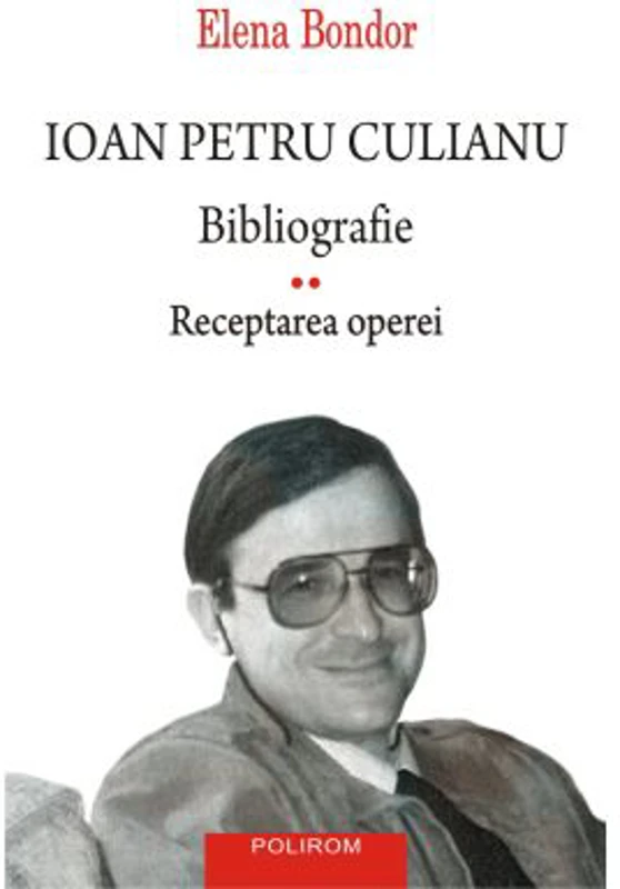 Ioan Petru Culianu. Bibliografie. 2. Receptarea operei - Elena Bondor