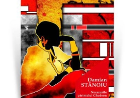 Necazurile parintelui Ghedeon. Editia 2020 - Damian Stanoiu