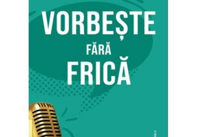 Vorbeste fara frica. Ghid pentru o prezentare reusita - Sebastian Vaida