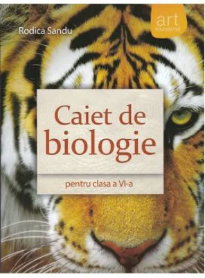 Caiet de biologie pentru clasa a 6-a - Rodica Sandu