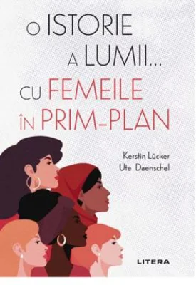 O istorie a lumii... cu femeile in prim-plan