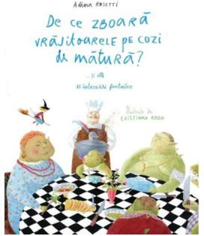 De ce zboara vrajitoarele pe cozi de matura?... si alte 10 intrebari fantastice