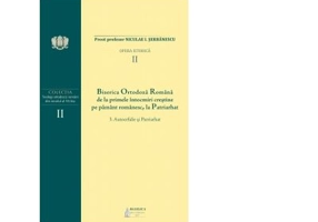 Biserica Ortodoxa Romana de la primele intocmiri crestine pe pamant romanesc, la Patriarhat. Volumul 2. 3. Autocefalie si Patriarhat - Niculae I. Serb