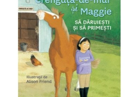 Crenguta-de-mur si Maggie. Sa daruiesti si sa primesti - Jessie Haas