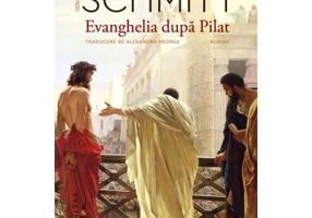 Evanghelia dupa Pilat - Eric-Emmanuel Schmitt